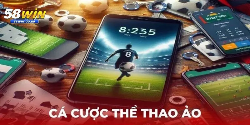 Lý do nên chọn thể thao ảo tai 58Win